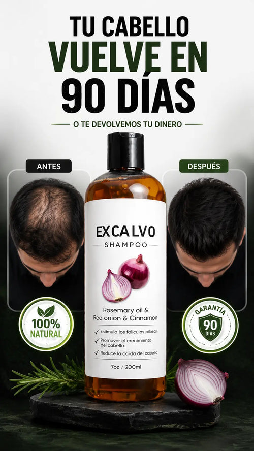 SHAMPOO EXCALVO - Recupera tu cabello en 90 dias o te devolvemos cada peso